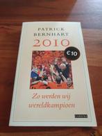 Patrick Bernhart - Zo werden wij wereldkampioen, Ophalen of Verzenden, Zo goed als nieuw, Balsport, Patrick Bernhart