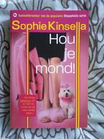 Sophie Kinsella Hou je mond, Ophalen of Verzenden, Zo goed als nieuw