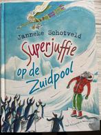 Superjuffie op de Zuidpool - Janneke Schotveld, Ophalen of Verzenden, Gelezen, Fictie algemeen