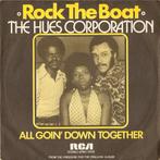 The Hues Corporation - Rock The Boat Vinyl Single, Gebruikt, 7 inch, Single, Ophalen of Verzenden