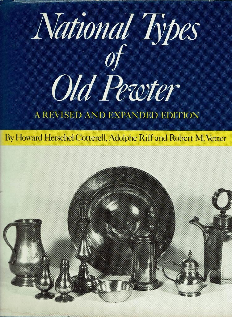 National Types of Old Pewter., Boeken, Gelezen, Howard Herschel Cotterell, Adolphe Riff and Robert M. Vetter, Ophalen of Verzenden
