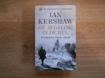 Ian Kershaw De afdaling in de hel, Ophalen of Verzenden, Tweede Wereldoorlog, Zo goed als nieuw, Overige onderwerpen