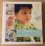 Kleding en Knuffels voor de Kleintjes - Amy Butlers - 2009, Hobby en Vrije tijd, Kledingpatronen, Overige merken, Kind, Ophalen of Verzenden