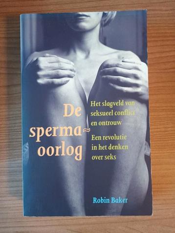 De Sperma Oorlog - Robin Baker beschikbaar voor biedingen