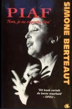 Simone Berteaut - PIAF, Non je ne regrette rien, Boeken, Ophalen of Verzenden, Zo goed als nieuw