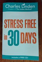STRESS FREE IN 30 DAYS -- CHARLES LINDEN, Ophalen of Verzenden, Gelezen