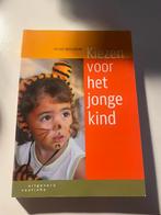 Helma Brouwers - Kiezen voor het jonge kind, Ophalen of Verzenden, Zo goed als nieuw, Helma Brouwers