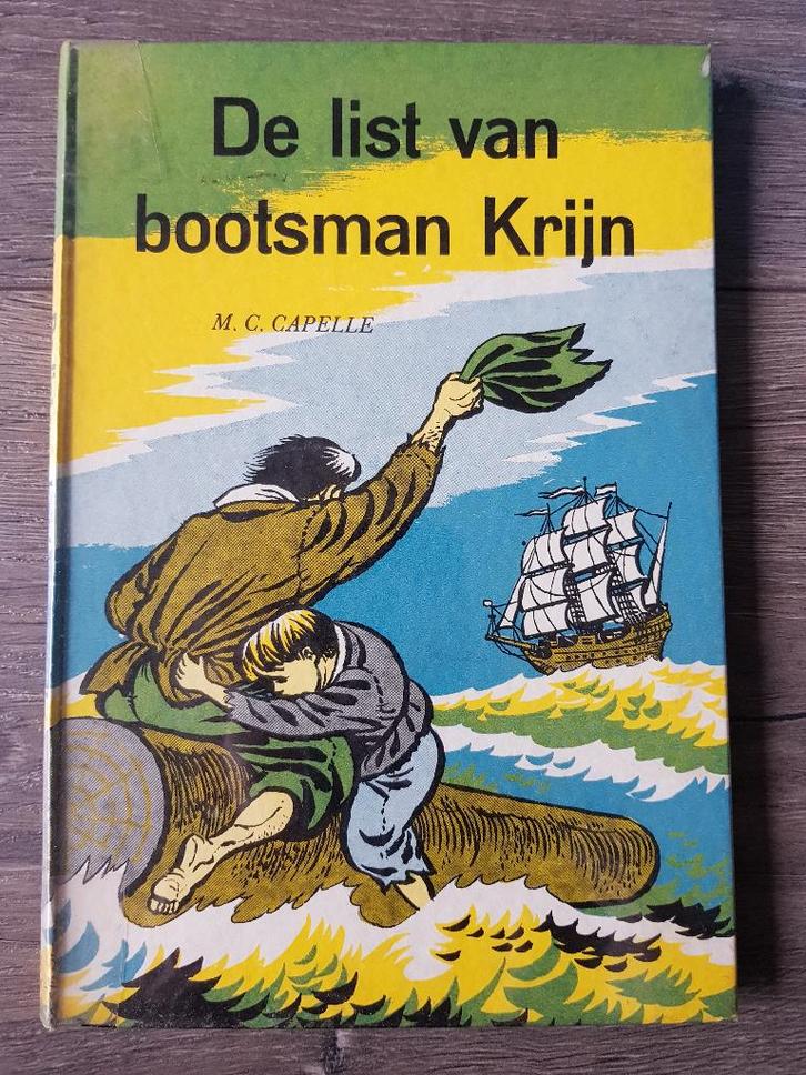 Boek : De list van bootsman Krijn - M.C. Capelle - ca. 1960, Antiek en Kunst, Antiek | Boeken en Bijbels, Ophalen of Verzenden