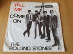 The Rolling Stones - Tell Me / Come On, Cd's en Dvd's, Vinyl Singles, Ophalen of Verzenden, Zo goed als nieuw, Pop