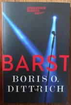 Barst; Boris O. Dittrich; ISBN 9789059654655, Ophalen of Verzenden, Zo goed als nieuw, Nederland