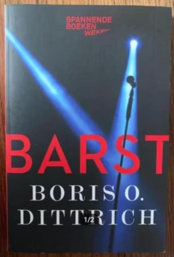 Barst; Boris O. Dittrich; ISBN 9789059654655, Boeken, Romans, Zo goed als nieuw, Nederland, Ophalen of Verzenden
