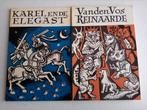 Karel ende Elegast & Van den vos Reinaerde Wim Rozendaal, Verzenden, Gelezen, Karel ende Elegast & Van den vos Reinaerde