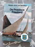 Reizen door de Benelux- de provincie Friesland, Boeken, Geschiedenis | Stad en Regio, Ophalen of Verzenden, Zo goed als nieuw