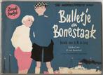 Bulletje en Bonestaak - Zesde boekje, origineel uit 1955, Boeken, Ophalen, Gelezen, A.M. de Jong