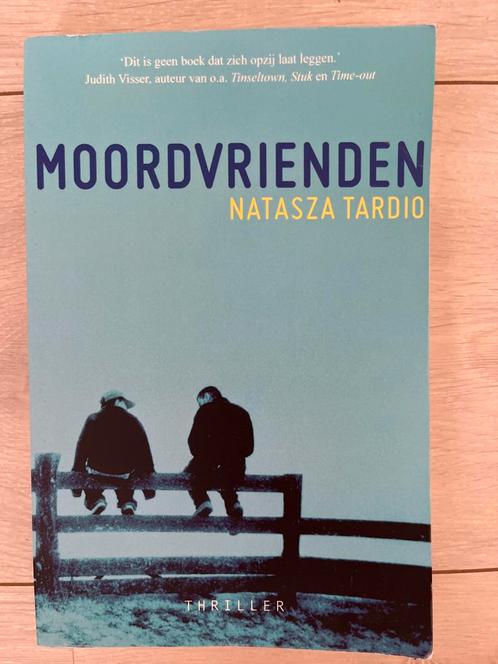 Moordvrienden - Natasza Tardio - Thriller, Boeken, Thrillers, Zo goed als nieuw, Nederland, Ophalen of Verzenden