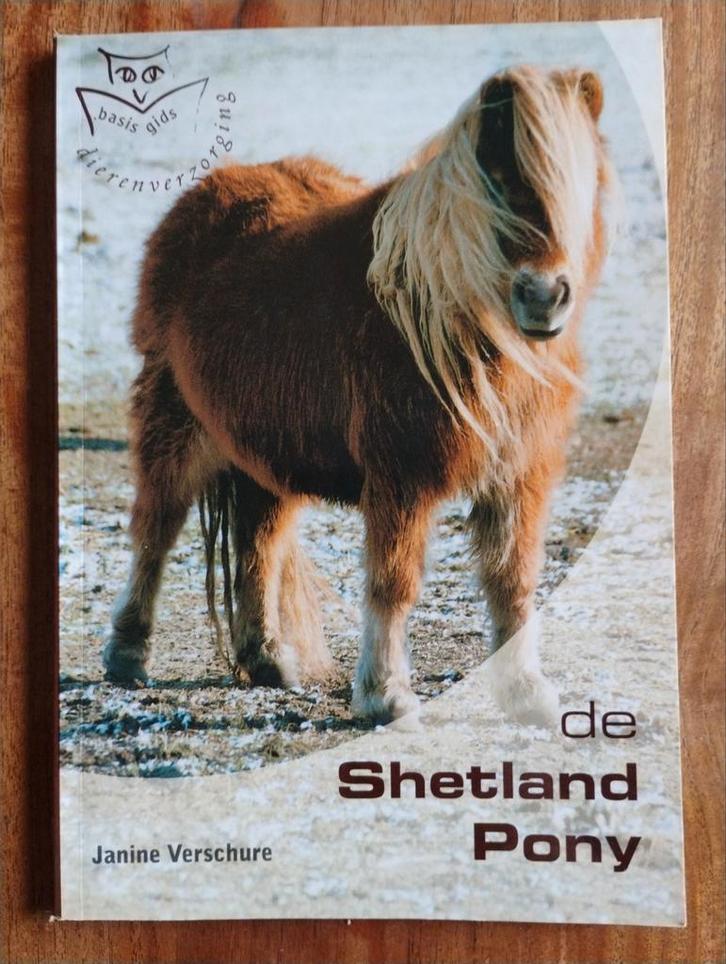 De Shetland Pony - Basisgids Dierenverzorging, Boeken, Auto's | Boeken, Zo goed als nieuw, Algemeen, Ophalen of Verzenden