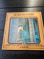 Peter eilander orgel  lp vinyl, Overige formaten, Overige typen, Ophalen of Verzenden, Zo goed als nieuw