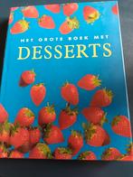 Het grote boek met desserts, Boeken, Ophalen of Verzenden, Zo goed als nieuw