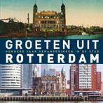 Robert Mulder - Groeten uit Rotterdam, Fotografen, Robert Mulder, Ophalen of Verzenden, Zo goed als nieuw