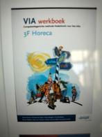 VIA / 3F Horeca / deel Werkboek, Ophalen of Verzenden, Overige niveaus, Nederlands
