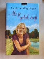Als je geluk treft (Gerda van Wageningen), Boeken, Ophalen of Verzenden, Zo goed als nieuw, Nederland