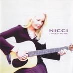 CD-sale NICCI - I Need To Be >NIEUW, Verzenden, Zo goed als nieuw, Gospel