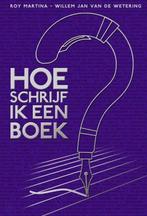 Roy Martina Hoe schrijf ik een boek, Boeken, Ophalen of Verzenden, Nieuw