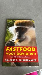 Gert E. Schuitemaker - Fastfood voor bavianen, Gert E. Schuitemaker, Dieet en Voeding, Ophalen of Verzenden, Zo goed als nieuw