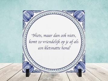 Spreukjestegel “Kletsnatte hond” beschikbaar voor biedingen