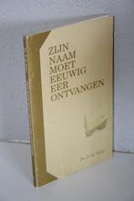 Ds. P. de Vries - Zijn Naam moet eeuwig eer ontvangen, Boeken, Ophalen of Verzenden, Gelezen, Christendom | Protestants