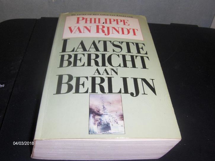 Philippe van Rjndt-Laatse Bericht Aan Berlijn-Spionage Roman, Boeken, Romans, Zo goed als nieuw, Europa overig, Ophalen of Verzenden