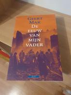 Geert Mak - De eeuw van mijn vader, Boeken, Ophalen of Verzenden, Zo goed als nieuw, Geert Mak