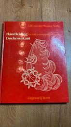 Handleiding tot het vervaardigen van Duchessekant, Hobby en Vrije tijd, Ophalen, Zo goed als nieuw