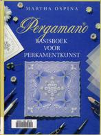 Pergamano - Basisboek  voor perkamentkunst - Martha Ospina, Gelezen, Ophalen of Verzenden, Martha Ospina, Overige onderwerpen