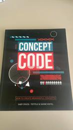 Concept Code, How to create meaningful concepts, Verzenden, Zo goed als nieuw