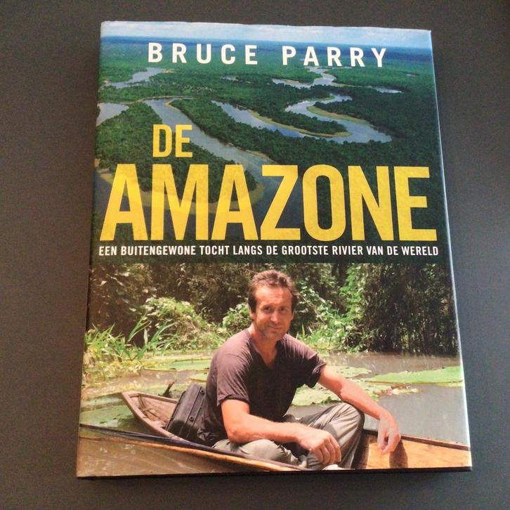 Bruce Parry - De Amazone, Boeken, Reisverhalen, Zo goed als nieuw, Zuid-Amerika, Ophalen of Verzenden