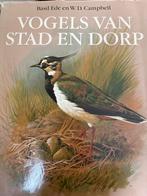 Vogels van Stad en Dorp - Basil Ede & W.D. Campbell, Ophalen of Verzenden, Gelezen, Vogels