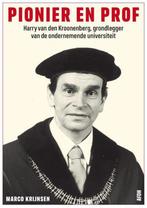 Pionier en Prof over Harry van den Kroonenburg, Gelezen, Wetenschap, Ophalen of Verzenden, Marco Krijnsen
