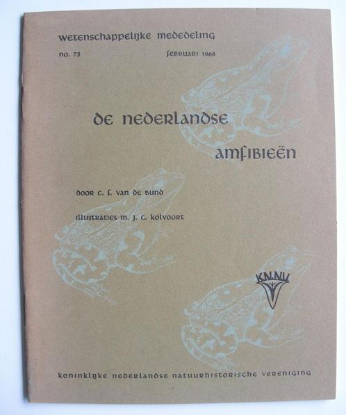 De Nederlandse amfibieën. C F van de Bund; M J C Kolvoort, Boeken, Dieren en Huisdieren, Zo goed als nieuw, Reptielen of Amfibieën