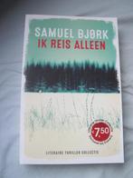 Ik reis alleen, schrijver Samuel Bjork, Boeken, Ophalen of Verzenden, Samuel Bjork, Zo goed als nieuw, Nederland