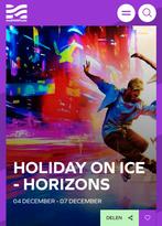 2x tickets Holiday On Ice - Horizons - 5/12/25 Martiniplaza, Tickets en Kaartjes, Twee personen