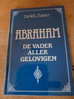 Abraham, de vader aller gelovigen - Ds. W.L. Tukker, Boeken, Godsdienst en Theologie, Ophalen of Verzenden, Gelezen, Ds. W.L. Tukker