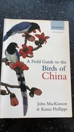 A field guide to the birds of china boek van john mackinnon, Boeken, Natuur, Vogels, Ophalen of Verzenden, Zo goed als nieuw