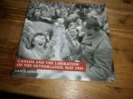 canada and the liberation of holland may 1945 met fotos wo2, Boeken, Oorlog en Militair, Ophalen of Verzenden, Gelezen