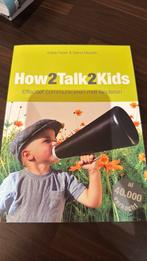 Adele Faber - How2talk2kids, Boeken, Ophalen of Verzenden, Zo goed als nieuw, Adele Faber; Elaine Mazlish