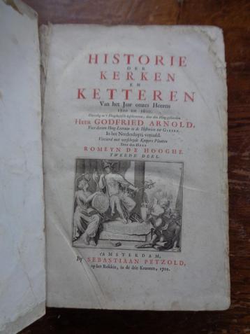 Historie der Kerken en Ketteren - Godfried Arnold - 1701 beschikbaar voor biedingen