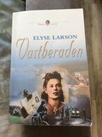Vastberaden - Elyse Larson, Boeken, Ophalen of Verzenden