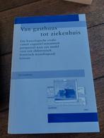 Van gasthuis tot ziekenhuis- E. Landman, Ophalen of Verzenden, 20e eeuw of later, Zo goed als nieuw