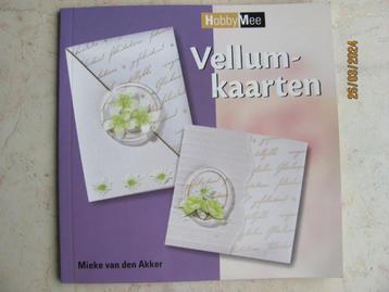 NIEUWSTAAT boek Hobby Mee VELLUM-kaarten VAN DEN AKKER 2003 beschikbaar voor biedingen