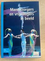 Mantelzorgers en vrijwilligers in beeld, Ophalen of Verzenden, Zo goed als nieuw, Maatschappij en Samenleving, Nederland